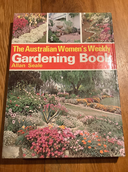 Australian Women’s Weekly gardening book. Allan Seale. 1971.