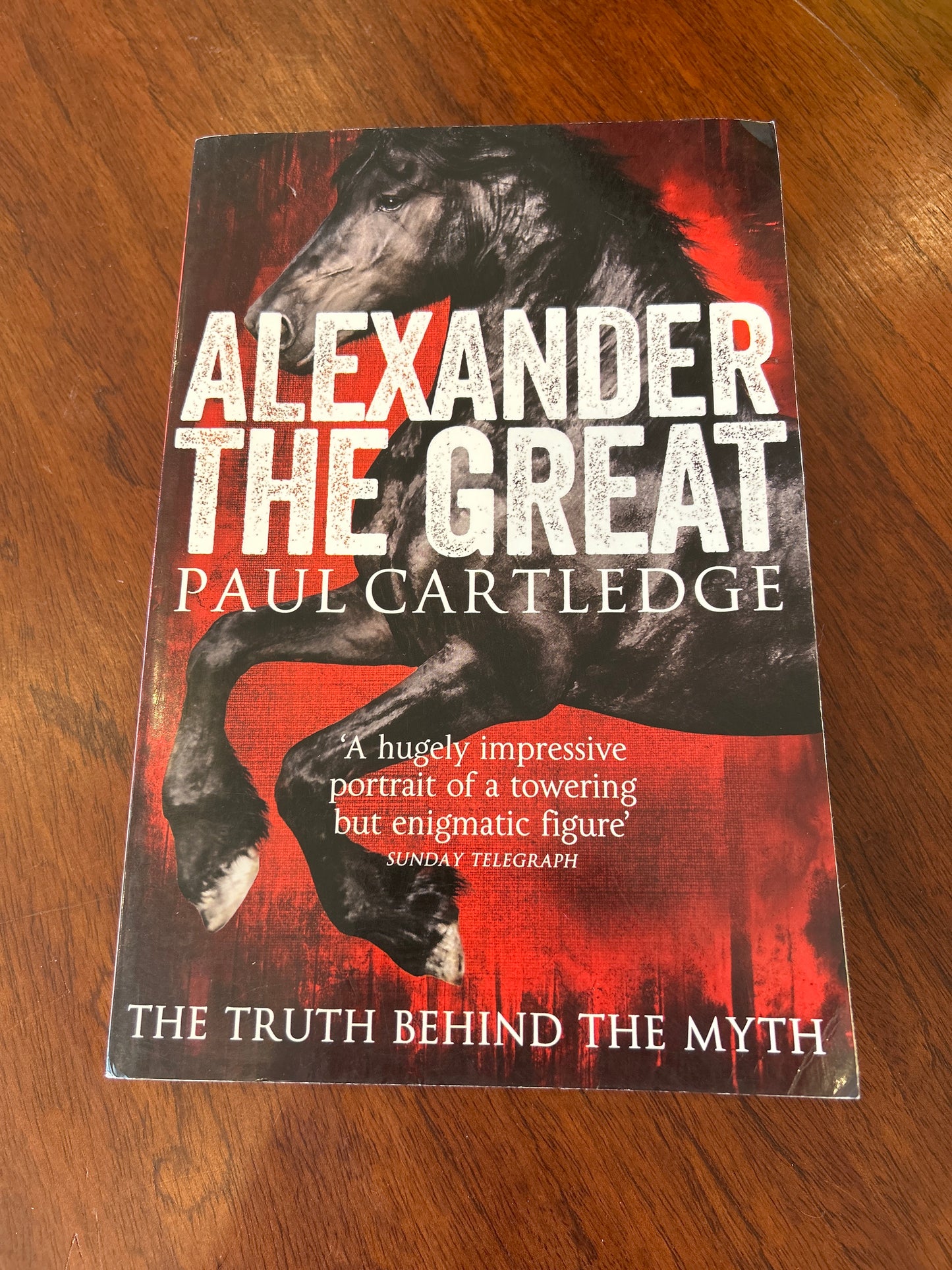 Alexander the Great: the truth behind the myth. Paul Cartledge. 2005.