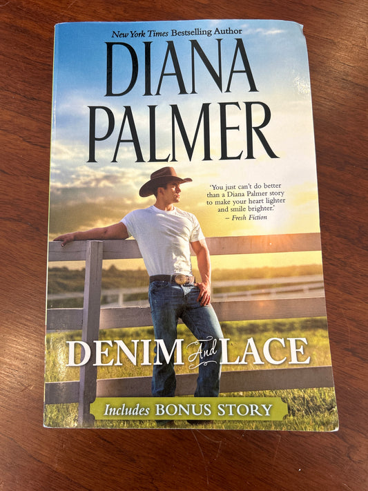 Denim and Lace. Diana Palmer. 2016.