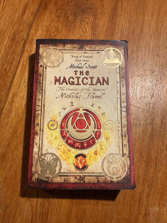 The Magician: the secrets of the immortal Nicholas Flammel. Michael Scott. 2009.