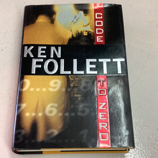 Code to zero. Ken Follett. 2000.
