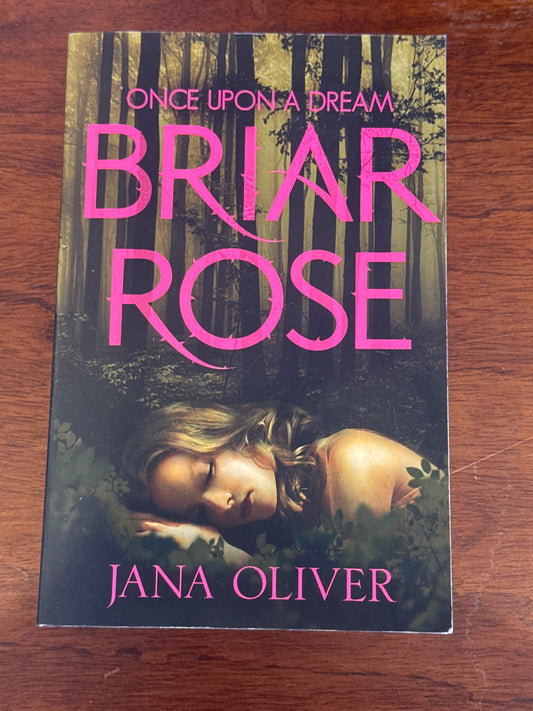 Briar Rose. Jana Oliver. 2013.