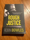 Rough Justice. Robin Bowles. 2022.