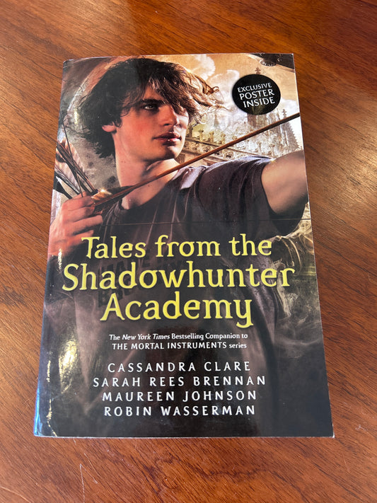 Tales from the Shadowhunter Academy. Cassandra Clare. 2017.