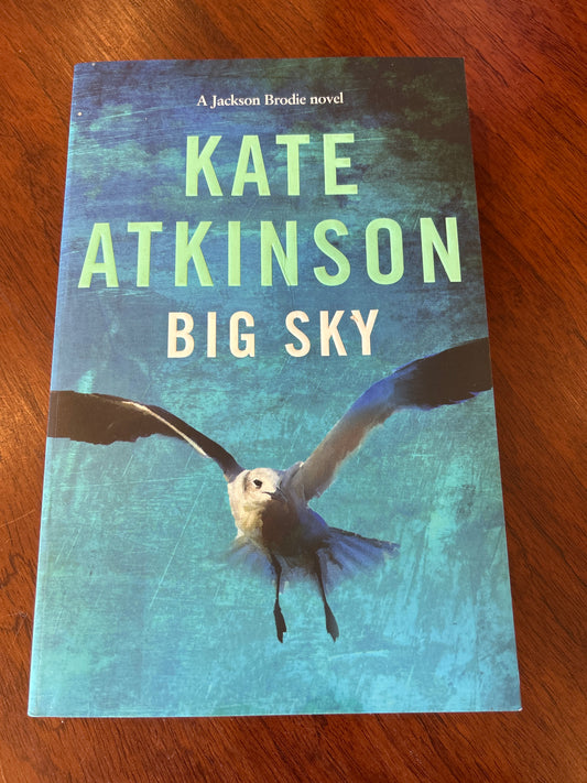 Big sky. Kate Atkinson. 2019.