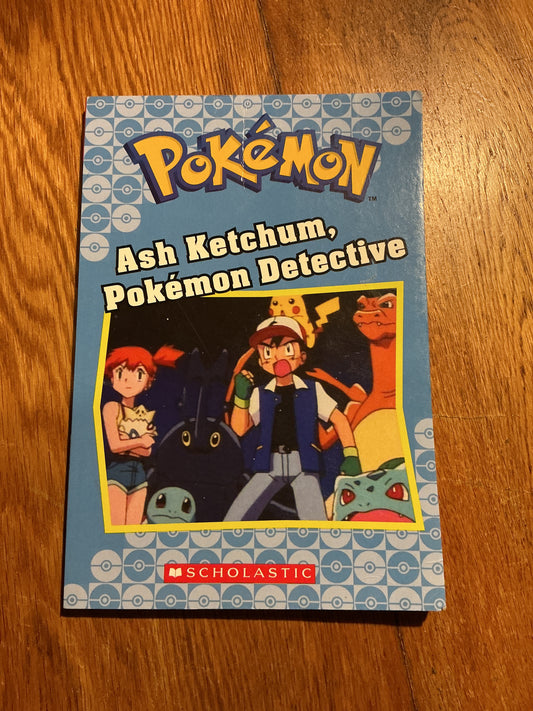 Ash Ketchum Pokémon detective. Tracey West. 2017.