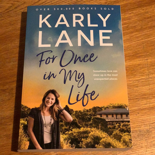 For once in my life. Karly Lane. 2023.