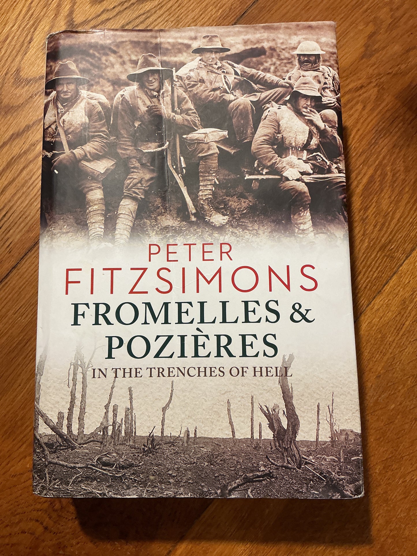 Fromelles & Pozieres: in the trenches of hell. Peter Fitzsimons. 2015.