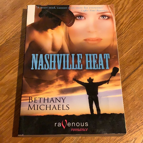 Nashville heat. Bethany Michaels. 2009.