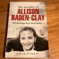 Murder of Allison Baden-Clay. David Murray. 2017.
