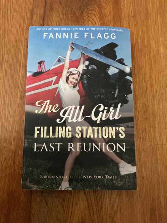 All-girl filling station’s last reunion. Fannie Flagg. 2013.
