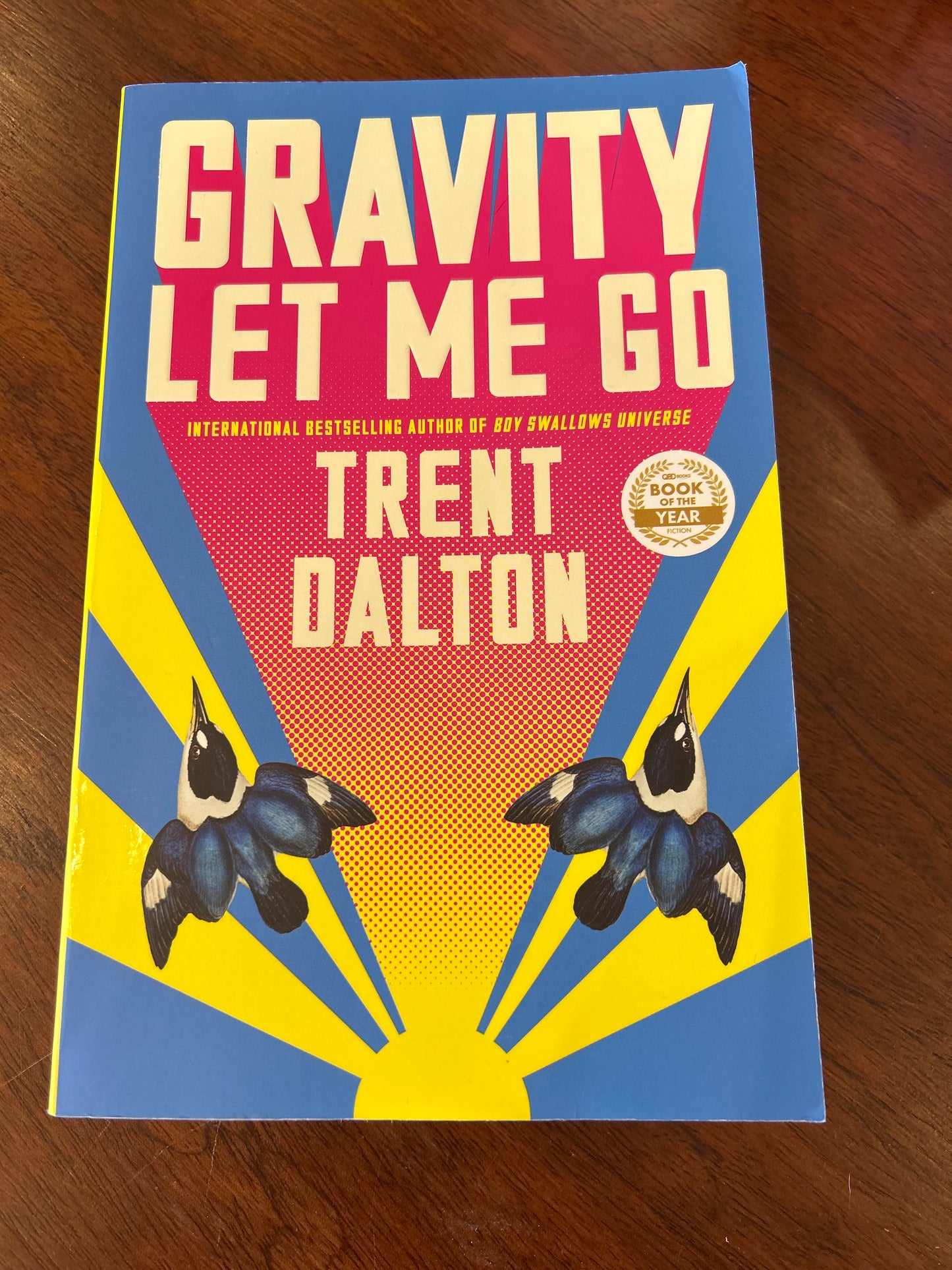 Gravity let me go. Trent Dalton. 2025.