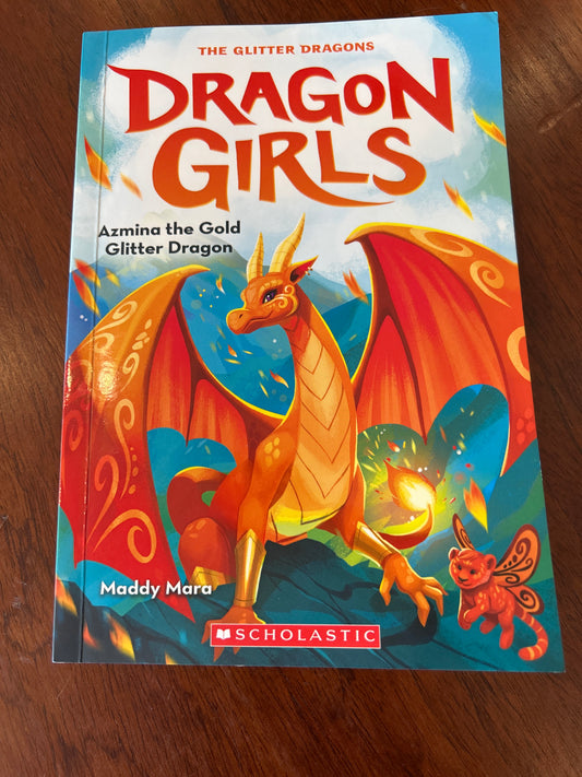 Dragon girls: Azmina the gold glitter dragon. Maddy Mara. 2021.