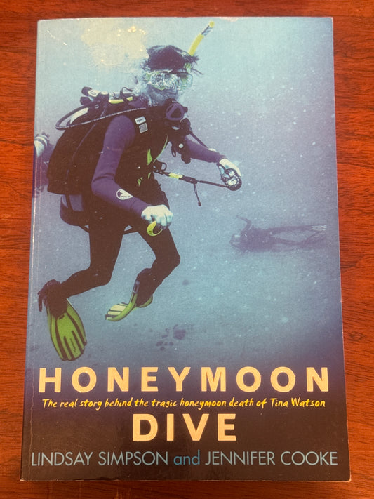 Honeymoon dive. Lindsay Simpson and Jennifer Cooke. 2010.