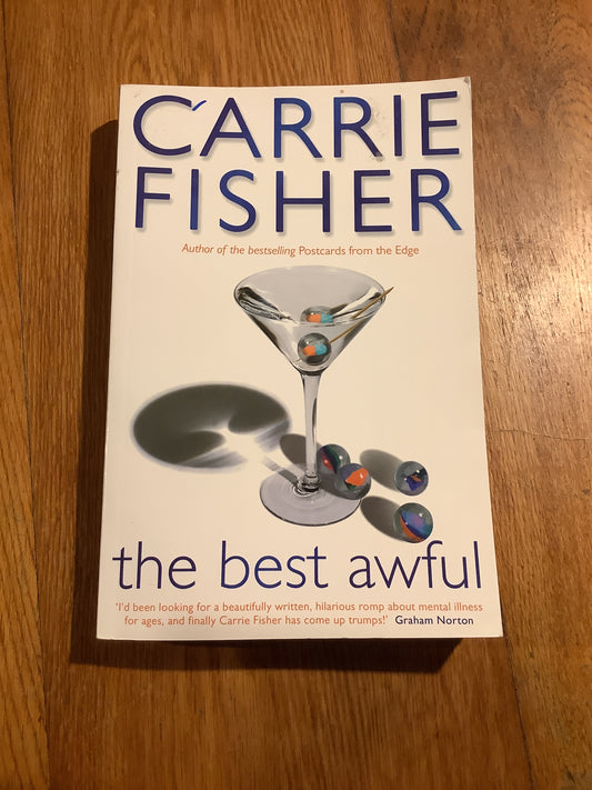 Best awful. Carrie Fisher. 2004.