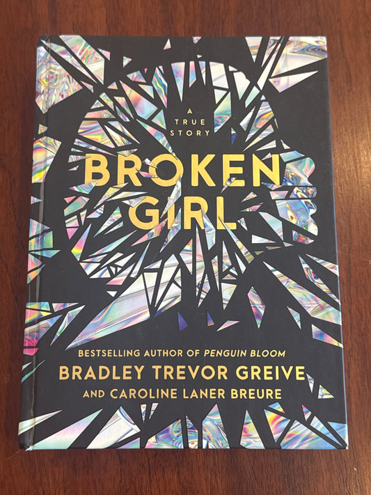 Broken Girl. Bradley Trevor Greive. 2024.