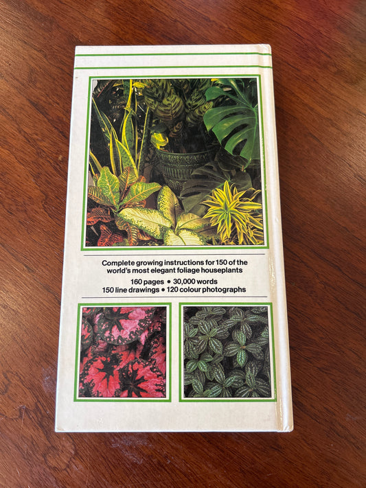 An illustrated guide to foliage houseplants. William Davidson. 1982.