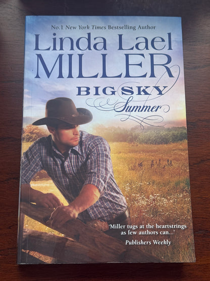 Big sky summer. Linda Lael Miller. 2013.