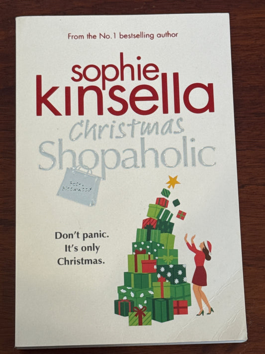 Christmas shopaholic. Sophie Kinsella. 2019.