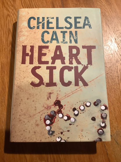 Heart sick. Chelsea Cain. 2007.