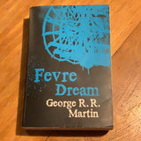 Fevre dream. George R. R. Martin. 2008.