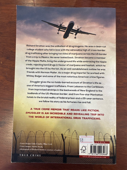 Smuggler a memoir. Richard Stratton. 2016.