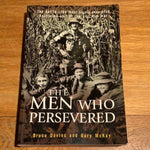 Men who persevered. Bruce Davies & Gary McKay. 2005.