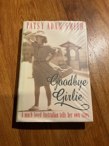 Goodbye girlie. Patsy Adam-Smith. 1994.