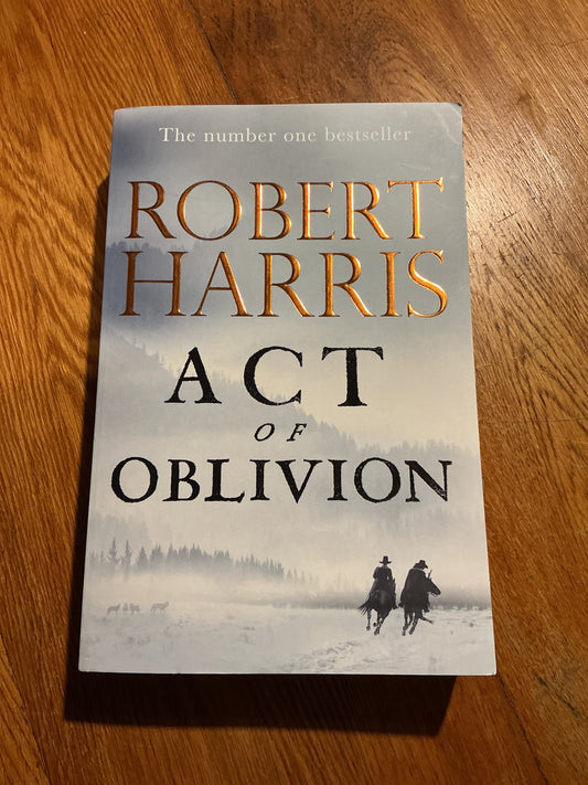 Act of oblivion. Robert Harris. 2022.