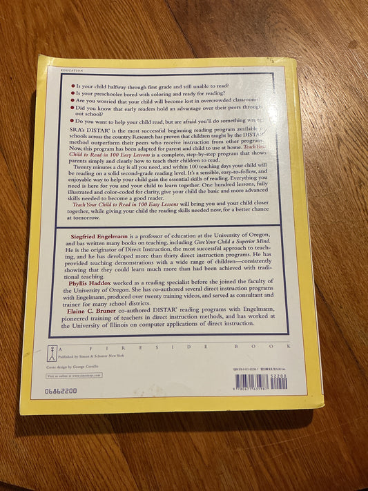 Teach your child to read in 100 easy lessons. Siegfried Engelmann, Phyllis Haddon & Elaine Bruner. 1982.