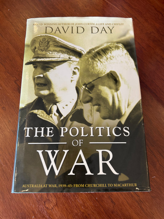 Politics of war. David Day. 2003.