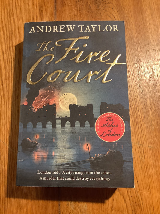 Fire court. Andrew Taylor. 2019.