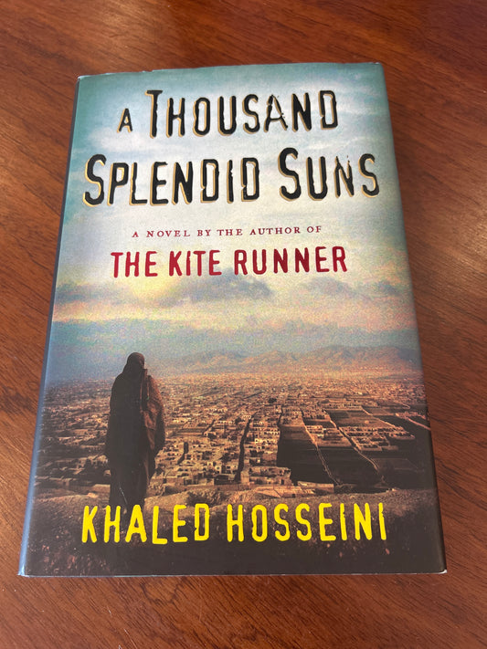 Thousand splendid suns. Khaled Hosseini. 2007.
