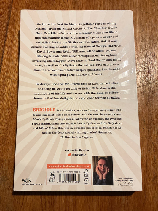 Always look on the bright side of life: a sort of biography. Eric Idle. 2018.