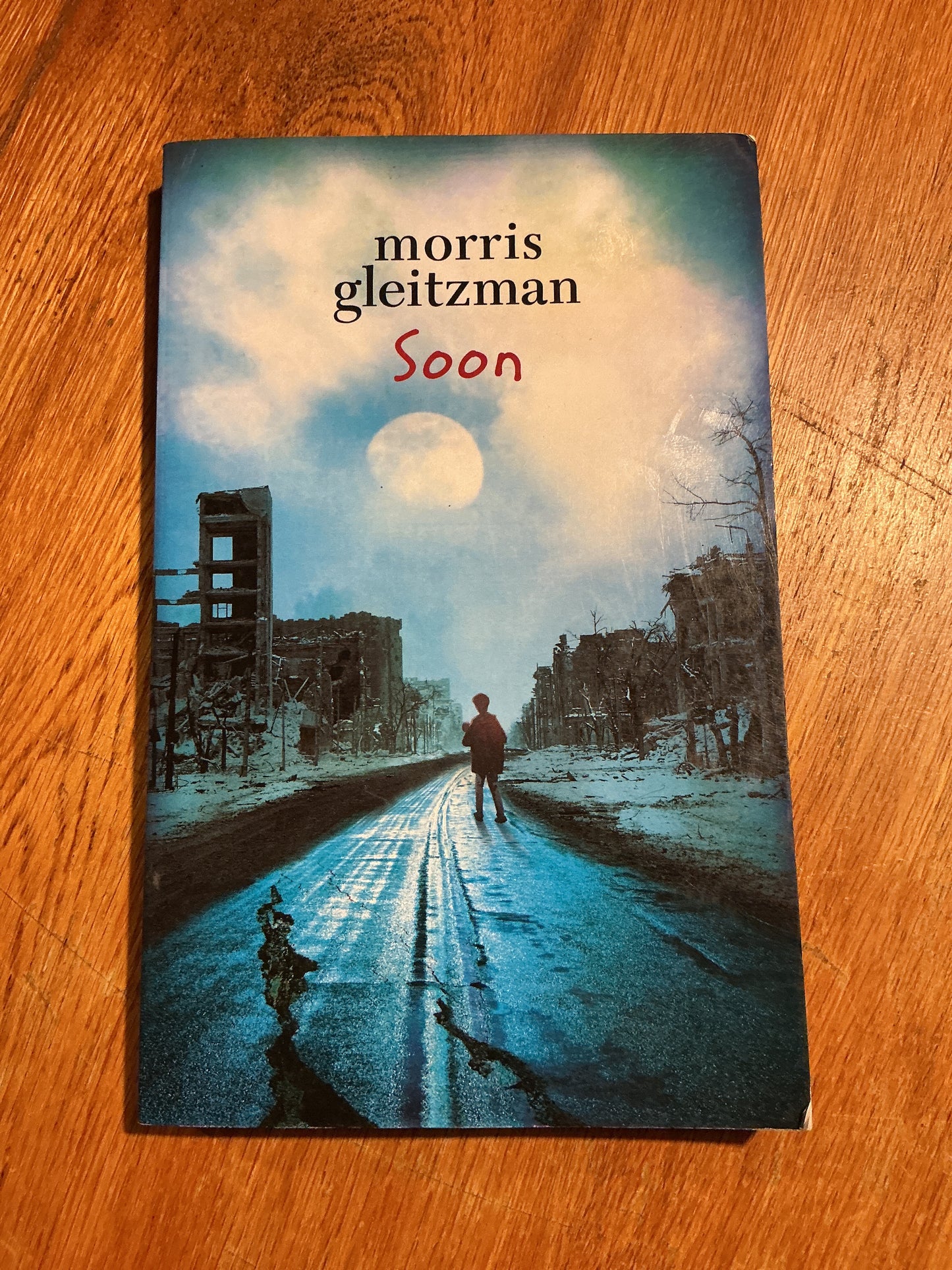 Soon. Morris Gleitzman. 2015.