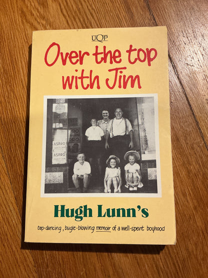 Over the top with Jim. Hugh Lunn. 1991.