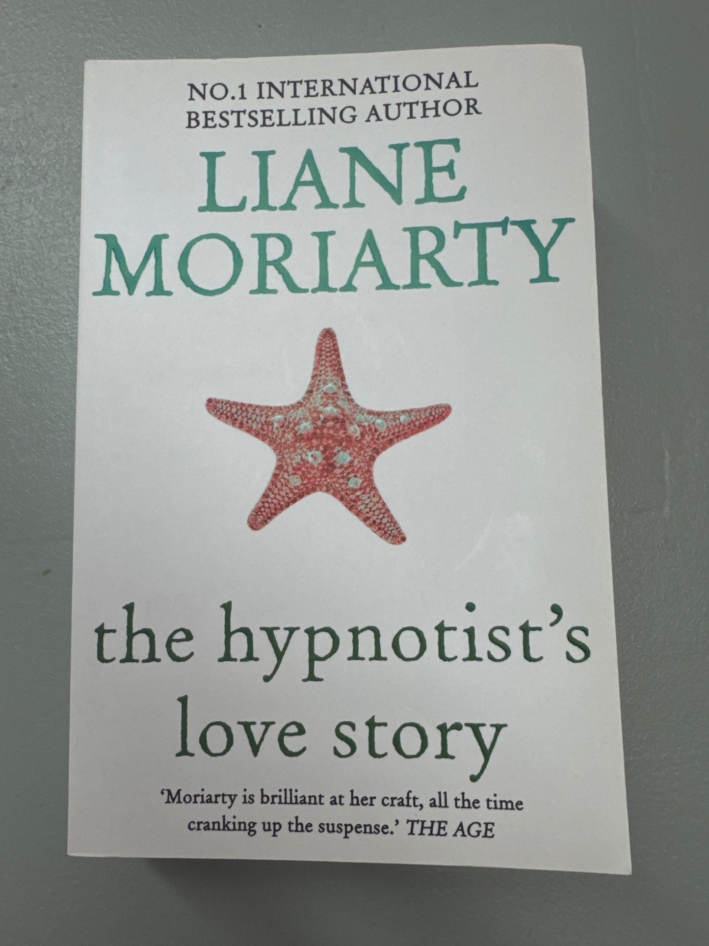 Hypnotist's love story. Liane Moriarty. 2023.