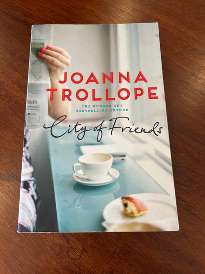 City of friends. Joanna Trollope. 2017.