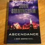 Ascendance. John Birmingham. 2015.