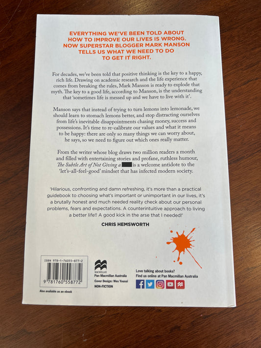 Subtle art of not giving a ****: a counterintuitive approach to living a good life. Mark Manson. 2016.