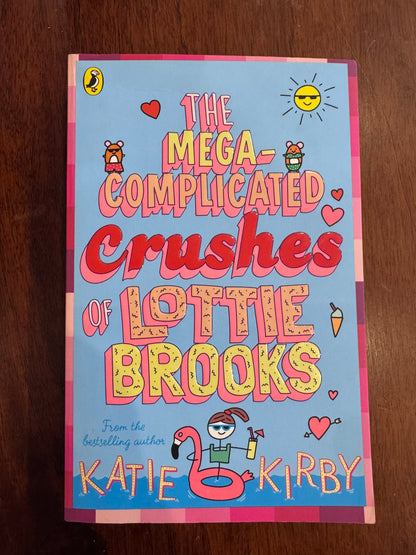 Mega-complicated crushes of Lottie Brooks. Katie Kirby. 2022.