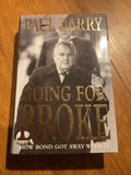 Going for broke. Paul Barry. 2000.