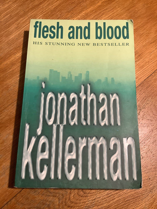 Flesh and blood. Jonathan Kellerman. 2001.