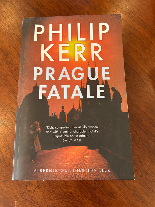 Prague fatale. Philip Kerr. 2011.