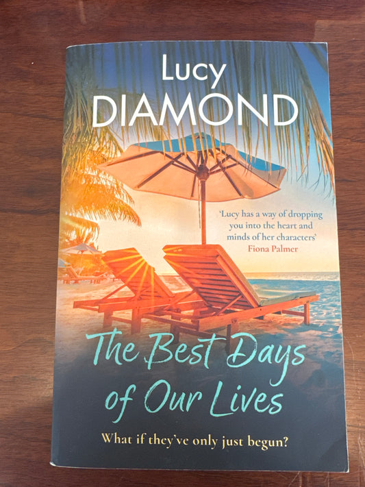 Best days of our lives. Lucy Diamond. 2022.