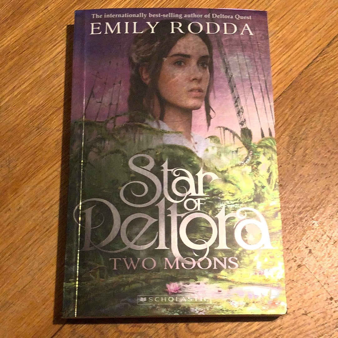 Star of Deltora: two moons. Emily Rodda. 2015.