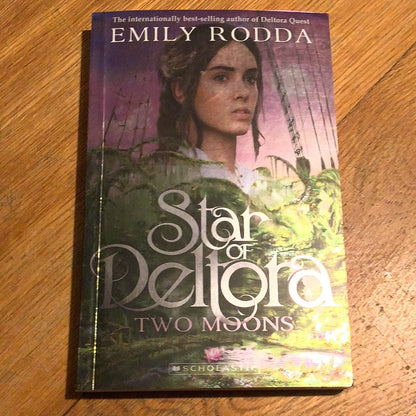 Star of Deltora: two moons. Emily Rodda. 2015.