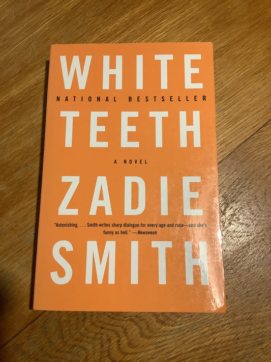 White teeth. Zadie Smith. 2011.