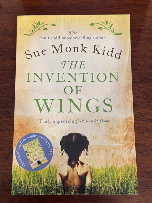 Invention of wings. Sue Monk Kidd. 2014.