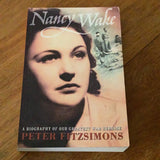 Nancy Wake: a biography of our greatest war heroine. Peter Fitzsimons. 2001.